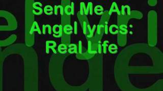 Real Life  Send Me An Angel lyrics [upl. by Nahtnaoj]