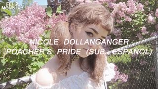 Nicole Dollanganger — quotPoachers Pridequot  Sub Español [upl. by Eiuqram601]