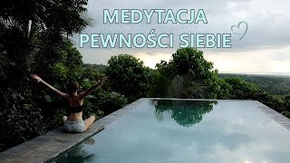 Medytacja Pewności Siebie  Bali [upl. by Stewardson]