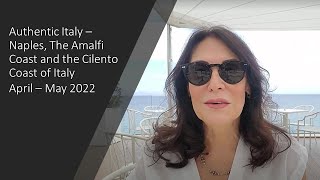 Authentic Italy May 2022  Naples The Amalfi Coast and The Cilento Coast  Trip Highlights [upl. by Stesha]