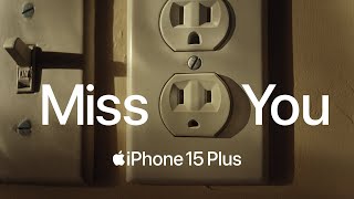 iPhone 15 Plus  Miss You  Apple [upl. by Noiroc]