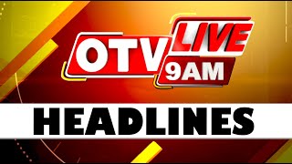 9AM Headlines  30th April 2024  Odisha TV  OTV [upl. by Etnaihc769]