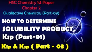 10 HSC Chemistry 1st Paper English Version  Chapter 2  Determining Solubility Product Ksp [upl. by Leirea]