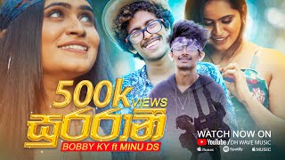 Surarani සුරරානී  Bobby KY ft Minu DS x Dinesh Hemantha  Official Music Video 2022 [upl. by Eicyaj]