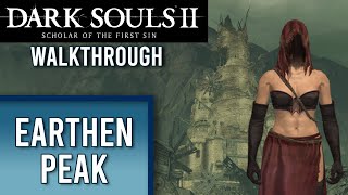 Earthen Peak  DS2 WALKTHROUGH  Part 12 [upl. by Onitsoga33]