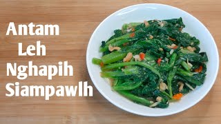 Antam Leh Nghapih SiampawlhMustard leaves with Shrimp paste RecipeMizo Eisiam [upl. by Ojeibbob]