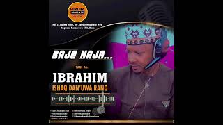 Shirin SIYASA na BAJE HAJA tare da Ibrahim Ishaq Danuwa Rano 06112024 [upl. by Possing]