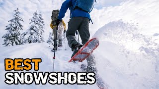 Best Snowshoes for Every Terrain [upl. by Terina]