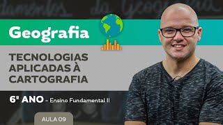 Tecnologias aplicadas à cartografia – Geografia – 6º ano – Ensino Fundamental [upl. by Goulden]