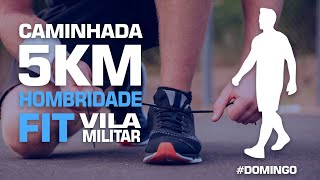 CAMINHADA HOMBRIDADE FIT  DE 5KM  Domingo [upl. by Ahsinwad680]