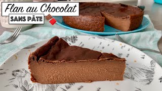 Recette  FLAN AU CHOCOLAT  sans Pâte  SIMPLE et GÉNÉREUX [upl. by Natsreik]