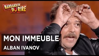 Alban Ivanov  Mon Immeuble  Marrakech du rire 2016 [upl. by Aliuqaj]