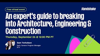 An experts guide to breaking into Architecture Engineering amp Construction Campus to Career Events [upl. by Shifrah]