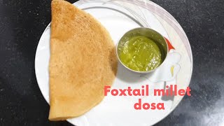 Foxtail millet dosa  millet dosa  Healthy dosa recipes  lockdown healthy recipes [upl. by Doreen]