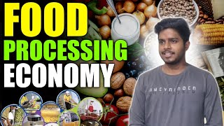 Food Processing Economy shortly explained [upl. by Anec]