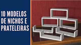 Dez modelos práticos de Nichos e Prateleiras para decoração de interiores [upl. by Royden986]