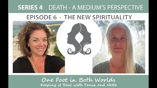 SERIES 4  E6  New Spirituality  Life and Death A Mediums Perspective [upl. by Faucher]