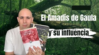 ¿Por qué es tan importante el Amadís de Gaula en la fantasía [upl. by Dubois]