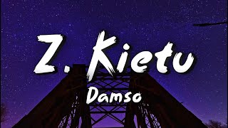 Z Kietu  Damso ParolesLyrics [upl. by Nele]