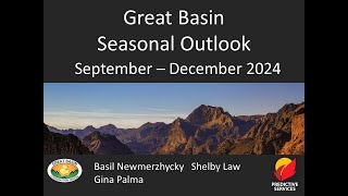 Great Basin Monthly and Seasonal Fire Potential Briefing September  December 2024 [upl. by Atinav]