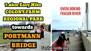 COLONY FARM TO PORTMANN BRIDGE HIKE  EASY 76KM HIKE [upl. by Leighton]