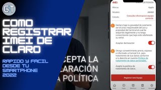 Como Registrar IMEI Operador Claro Desde tu Smartphone 2022 [upl. by Abbotson]