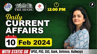 10 February Current Affairs 2024  Daily Current Affairs  Current Affairs Today [upl. by Kimmy]