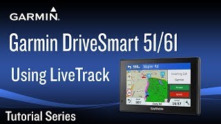 Tutorial  Garmin DriveSmart 5161 Using LiveTrack [upl. by Weihs]