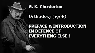 Orthodoxy by G K Chesterton Preface Audio book [upl. by Zetniuq]