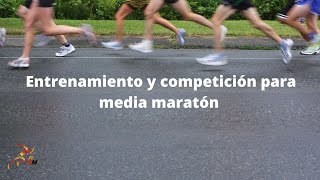 entrenamiento y competición para media maratón [upl. by Enoyrt]