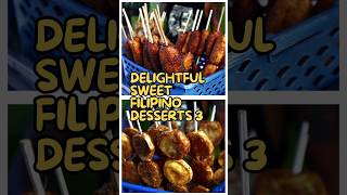 Delightful Sweet Filipino Desserts 3 [upl. by Amekahs734]