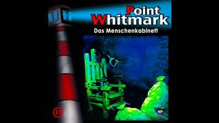 Point Whitmark Folge 31 Das Menschenkabinett [upl. by Ohcirej453]