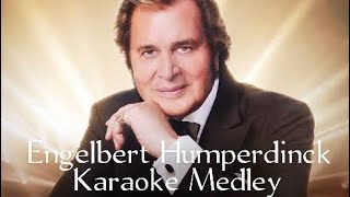 Engelbert Humperdinck Karaoke Medley [upl. by Villiers]