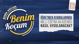 Öğretmen Atamalarında Milli Eğitim Akademisi Nasıl Uygulanacak [upl. by Natek461]