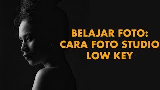 Belajar Foto Cara Foto Studio Low Key 2018  DarwisVlog 2 [upl. by Fletcher946]