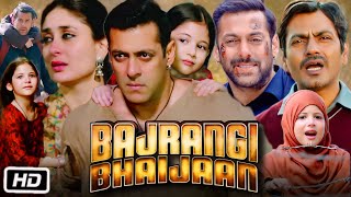 Bajrangi Bhaijaan Full HD Movie  Salman Khan  Kareena Kapoor  Nawazuddin Siddiqui  Review [upl. by Moncear]