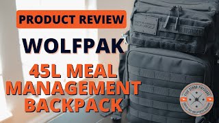 WOLFpak 45L Meal Management Backpack  Unboxing amp First Impressions [upl. by Edan]