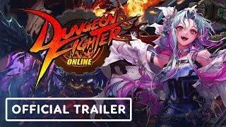 Dungeon Fighter Online  Official Trailer [upl. by Larine]