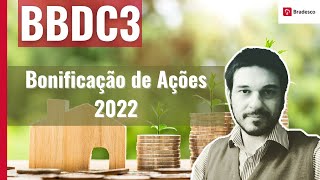 BONIFICAÇÃO DE AÇÕES Bradesco 2022  BBDC3 e BBDC4  Vamos ganhar ações grátis [upl. by Nosliw]