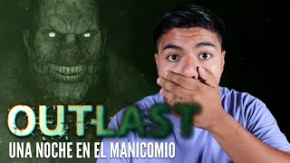 ¡Bienvenidos al MANICOMIO del TERROR outlast [upl. by Hollington353]