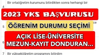 2023 YKS Başvurusu ÖĞRENİM DURUMU SEÇİMİ 1245678 [upl. by Sewole425]