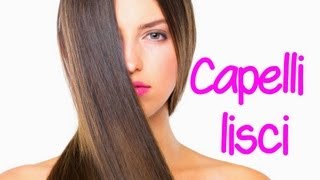 Capelli LISCI come dal PARRUCCHIERE [upl. by Audrit]