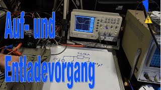 Auflade und Entladevorgang Spannung am Kondensator messen [upl. by Atsok]