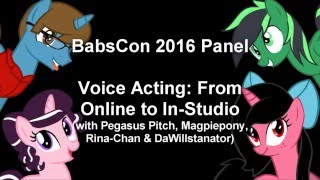 BabsCon 2016 Panel Voice Acting From Online to In Studio [upl. by Alexandra]