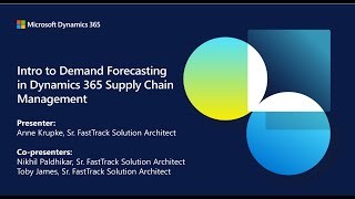 Part 1 Intro to Demand Forecasting in Dynamics 365 Supply Chain Management  TechTalk [upl. by Grevera]