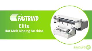 Fastbind Elite Hot Melt Perfect Binding Machine  Overview  Binding101 [upl. by Campagna414]