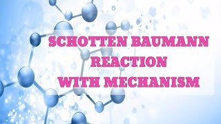 SCHOTTEN BAUMANN REACTION WITH MECHANISM [upl. by Peedsaj]