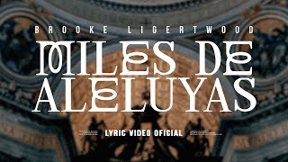 Brooke Ligertwood  Miles De Aleluyas A Thousand Hallelujahs Lyric Video [upl. by Ynad]