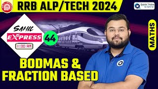 Sahil Express for RRB ALPTech 2024  BODMAS amp Fraction Based  Railway Maths by Sahil Sir [upl. by Ahsikcin140]