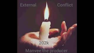 external conflict by manvee the producer [upl. by Parry255]